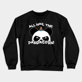 All Hail The Pandacorn! Crewneck Sweatshirt